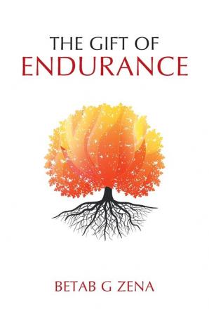 The Gift of Endurance