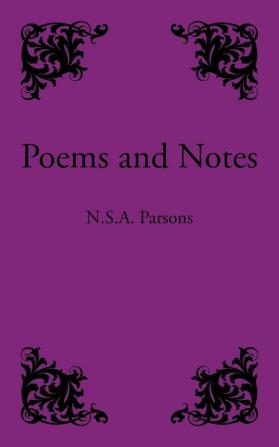 Poems and Notes