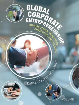 Global Corporate Entrepreneurship: Perspectives Practices Principles and Policies