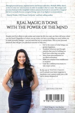 Inspired Magic: Your Guide to Transforming Your Life With the Power of the Mind