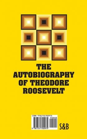 The Autobiography of Theodore Roosevelt