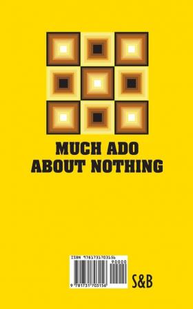 Much Ado About Nothing