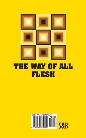 The Way of All Flesh