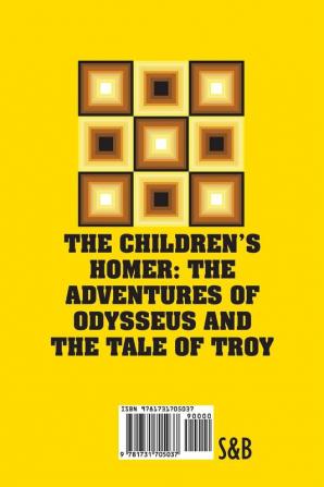 The Children's Homer: The Adventures of Odysseus and the Tale of Troy