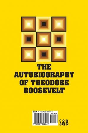 The Autobiography of Theodore Roosevelt