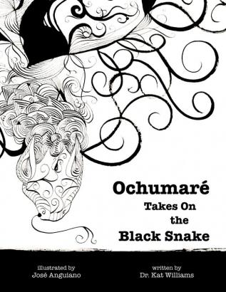 Ochumaré Takes On the Black Snake: 1 (New Myths for the New Paradigm)