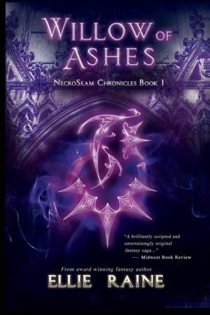 Willow of Ashes: YA Dark Fantasy Adventure: 1 (Necroseam Chronicles)