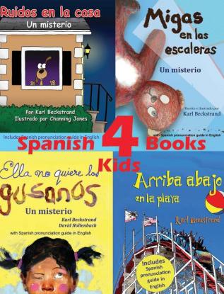 4 Spanish Books for Kids - 4 libros para niños: With pronunciation guide in English: 2 (4 Books for Kids)