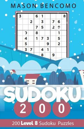 Sudoku 200: Test Your Skill With These Very Hard Sudoku Puzzles: 8