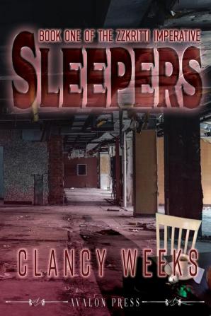 Sleepers: 1 (The Zzkriiti Imperative)