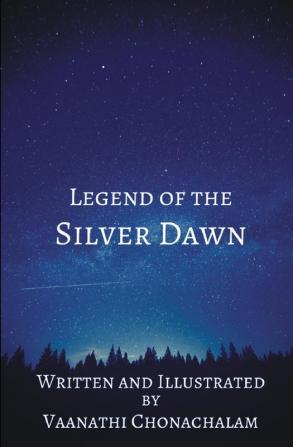 Legend of The Silver Dawn