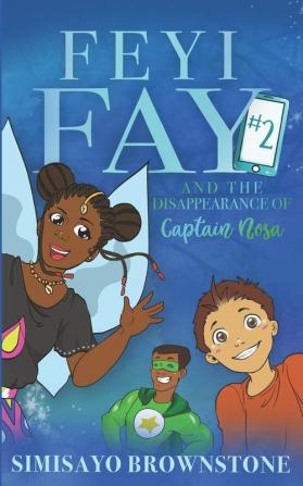 Feyi Fay and the Disappearance of Captain Nosa: 2