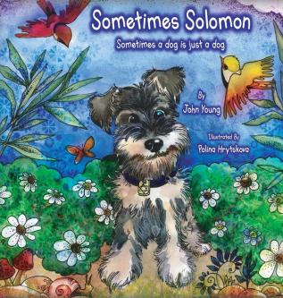 Sometimes Solomon: Sometimes a dog is just a dog