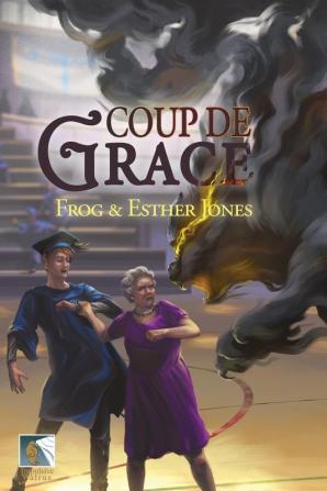 Coup de Grace: 2 (The Gift of Grace)