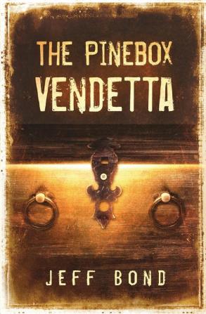 The Pinebox Vendetta: 1