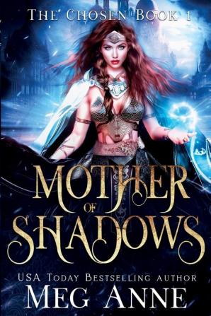 Mother of Shadows: 1 (Chosen)