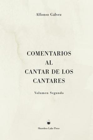 Comentarios al Cantar de los Cantares: Volumen Segundo