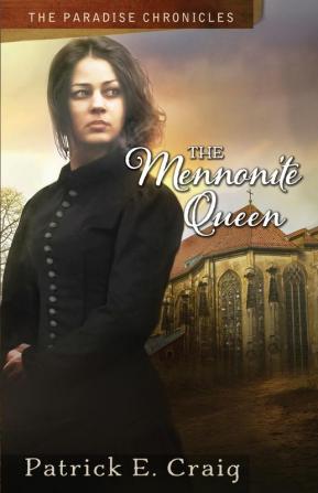 The Mennonite Queen: The Paradise Chronicles: 3