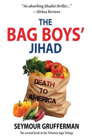 The Bag Boys' Jihad: 2 (Winston Sage Trilogy)