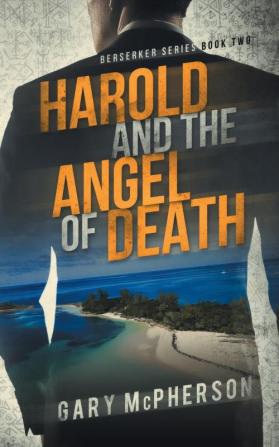 Harold and the Angel of Death: 2 (Berserker)