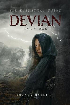 The Elemental Union: Book One: Devian