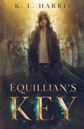 Equillian's Key: A Gaslamp fantasy adventure: 1 (Archives of the Night-Watchers)