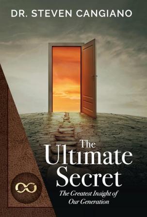 The Ultimate Secret: The Greatest Insight of Our Generation