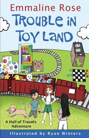 Trouble in Toy Land: 2 (Hall of Travels Adventure)