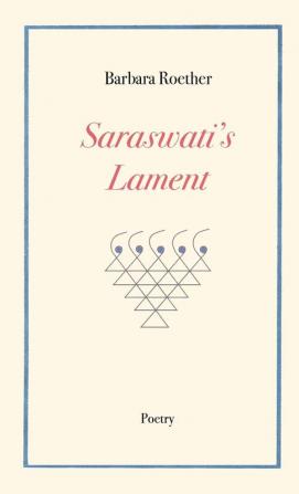 Saraswati's Lament