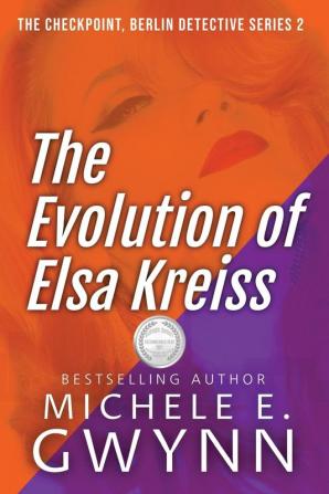 The Evolution of Elsa Kreiss: 2 (Checkpoint Berlin Detective)