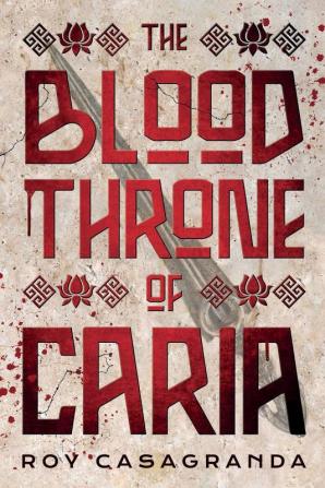 The Blood Throne of Caria: 3 (Empire of the Nightingale)