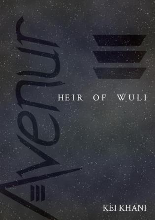 Avenur: Heir of Wuli: 1