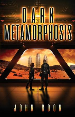 Dark Metamorphosis: 2 (Alien People Chronicles)