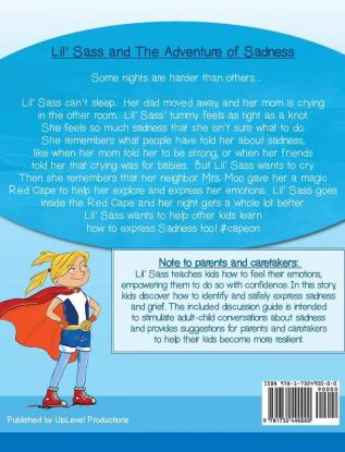 Lil' Sass and The Adventure of Sadness: Lil' Sass Explores her Emotions and Learns that it's OK to Express Sadness