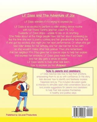 Lil' Sass and The Adventure of Joy: Lil' Sass Explores her Emotions and Learns that it's OK to Express Joy