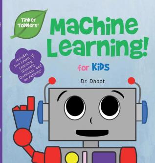 Machine Learning for Kids (Tinker Toddlers): 1