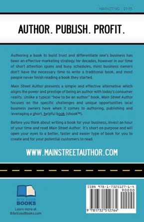 Main Street Author: The Ultimate Guide for Main Street Business Owners to Author Publish and Profit From a Short Helpful Book