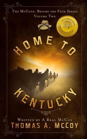 Home To Kentucky: The McCoys Before the Feud Series Vol. 2