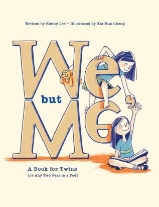 We but Me: A Book for Twins (or Any Two Peas in a Pod)