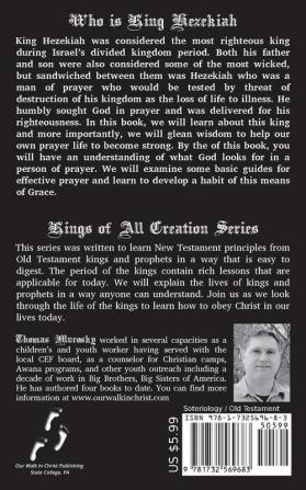 Hezekiah's Prayer: Lessons From a Man of Prayer: 2 (Kings of All Creation)