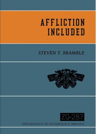 Affliction Included: 1 (Psychology of Technology Trilogy)