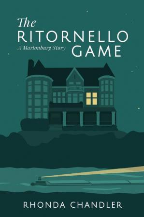 The Ritornello Game: A Marlonburg Story: 1