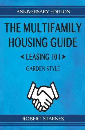 The Multifamily Housing Guide - Leasing 101: Garden Style