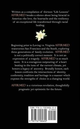 Affirmed: Life Lessons In Racial Healing And Transformation