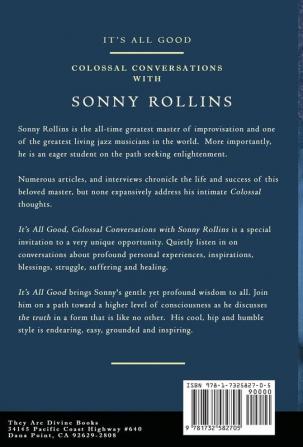 It's All Good Colossal Conversations with Sonny Rollins