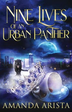 Nine Lives of an Urban Panther: 3 (Diaries of an Urban Panther)