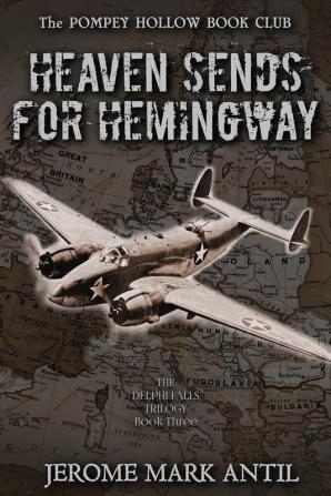 Heaven Sends For Hemingway (Pompey Hollow Book Club)