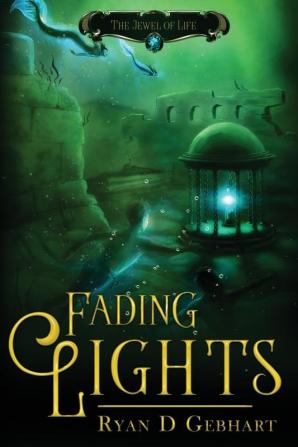 Fading Lights: 3 (Jewel of Life)