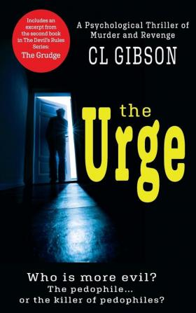 The Urge: Who's More Evil the Pedophile or the Killer of Pedophiles?: 1 (Devil's Rules)