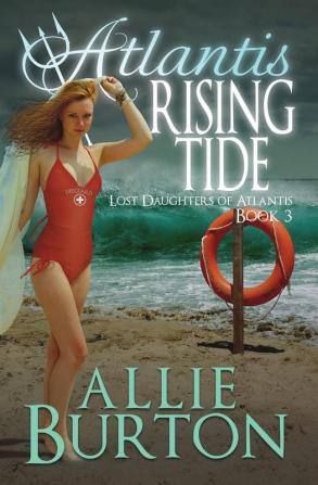 Atlantis Rising Tide: Lost Daughters of Atlantis: 3